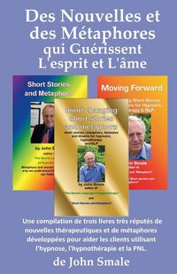 Produktbild: Des Nouvelles et des M&eacute;taphores qui Gu&eacute;rissent L'esprit et L'&acirc;me