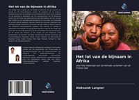 Produktbild: Het lot van de bijnaam in Afrika
