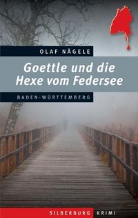 Bild vom Artikel Goettle und die Hexe vom Federsee vom Autor Olaf Nägele
