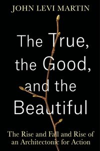 Produktbild: The True, the Good, and the Beautiful