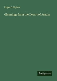 Produktbild: Glennings from the Desert of Arabia