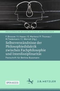 Produktbild: Selbstverst&auml;ndnisse der Philosophiedidaktik zwischen Fachphilosophie und Interdisziplinarit&auml;t