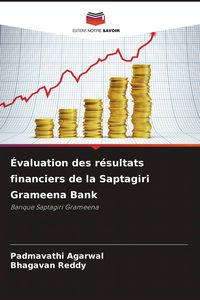 Produktbild: &Eacute;valuation des r&eacute;sultats financiers de la Saptagiri Grameena Bank