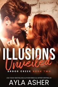 Produktbild: Illusions Unveiled (Ardor Creek, #2)