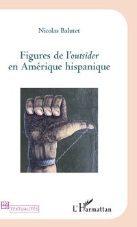 Produktbild: Figures de l'Outsider en Am&eacute;rique hispanique