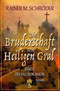 Produktbild: Die Bruderschaft vom Heiligen Gral - Der Fall von Akkon