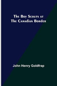 Produktbild: The Boy Scouts at the Canadian Border