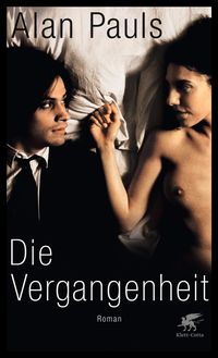 Bild vom Artikel Die Vergangenheit vom Autor Alan Pauls