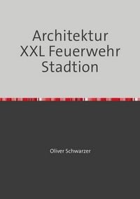 Produktbild: Architektur XXL Feuerwehr Stadtion
