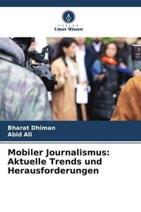 Produktbild: Mobiler Journalismus: Aktuelle Trends und Herausforderungen