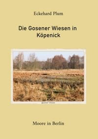 Produktbild: Die Gosener Wiesen in K&ouml;penick
