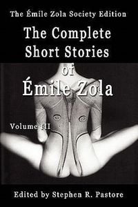 Bild vom Artikel The Complete Short Stories of Emile Zola, Volume 3 vom Autor Emile Zola