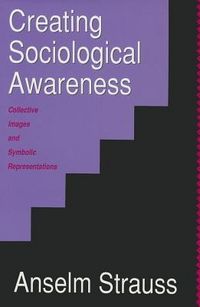 Produktbild: Strauss, A: Creating Sociological Awareness