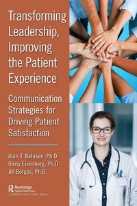 Produktbild: Transforming Leadership, Improving the Patient Experience