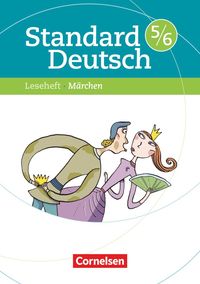 Standard Deutsch 5./6. Schuljahr. Leseheft mit Lösungen. Grundausgabe. Märchen Heike Seyfarth