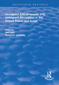 Produktbild: Immigrant Entrepreneurs and Immigrants in the United States and Israel