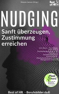 Produktbild: Nudging - Sanft &uuml;berzeugen, Zustimmung erreichen