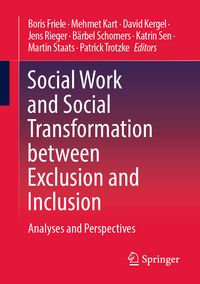 Produktbild: Social Work and Social Transformation between Exclusion and Inclusion