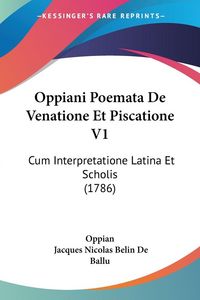 Produktbild: Oppiani Poemata De Venatione Et Piscatione V1