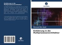 Produktbild: Einf&uuml;hrung in die Multiprozessorarchitektur