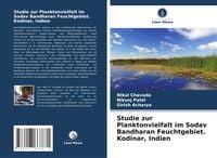 Produktbild: Studie zur Planktonvielfalt im Sodav Bandharan Feuchtgebiet. Kodinar, Indien