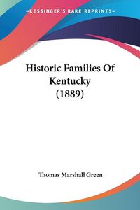 Produktbild: Historic Families Of Kentucky (1889)