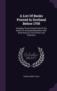 Produktbild: A List Of Books Printed In Scotland Before 1700