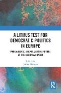 Produktbild: A Litmus Test for Democratic Politics in Europe