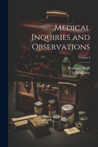 Produktbild: Medical Inquiries and Observations; Volume I