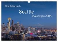 Produktbild: Eine Reise nach Seattle (Wandkalender 2026 DIN A3 quer), CALVENDO Monatskalender