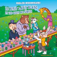 Produktbild: Le Petit Lapin Blanc et les Oeufs de P&acirc;ques
