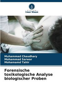Produktbild: Forensische toxikologische Analyse biologischer Proben