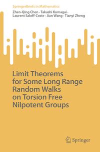 Produktbild: Limit Theorems for Some Long Range Random Walks on Torsion Free Nilpotent Groups