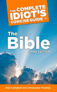 Produktbild: The Complete Idiot's Concise Guide to the Bible, 3e