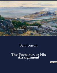 Produktbild: The Poetaster, or His Arraignment