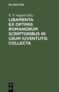Produktbild: Libamenta ex optimis Romanorum scriptoribus in usum iuventutis collecta