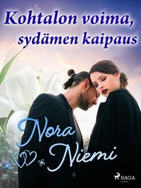 Produktbild: Kohtalon voima, syd&auml;men kaipaus