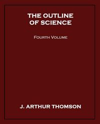 Produktbild: The Outline of Science, Fourth Volume