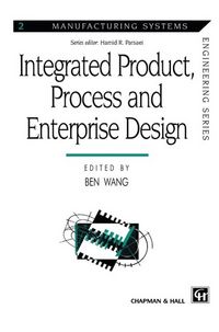Produktbild: Integrated Product, Process and Enterprise Design