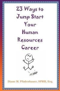 Produktbild: 23 Ways to Jump Start Your Human Resources Career