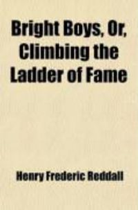 Produktbild: Bright Boys, Or, Climbing the Ladder of Fame