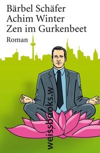 Produktbild: Zen im Gurkenbeet