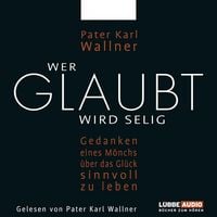 Produktbild: Wer glaubt wird selig