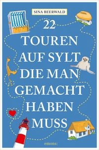 Produktbild: 22 Touren auf Sylt, die man gemacht haben muss