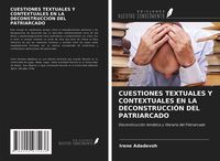 Produktbild: Cuestiones Textuales Y Contextuales En La Deconstrucci&oacute;n Del Patriarcado