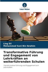 Produktbild: Transformative F&uuml;hrung und Engagement von Lehrkr&auml;ften an weiterf&uuml;hrenden Schulen