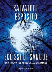 Produktbild: Eclissi di sangue. Una nuova indagine dello sciamano