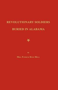 Produktbild: Revolutionary Soldiers Buried in Alabama