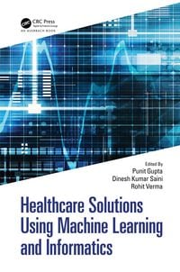 Produktbild: Healthcare Solutions Using Machine Learning and Informatics