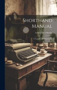 Produktbild: Shorthand Manual: A Complete Self-instructor